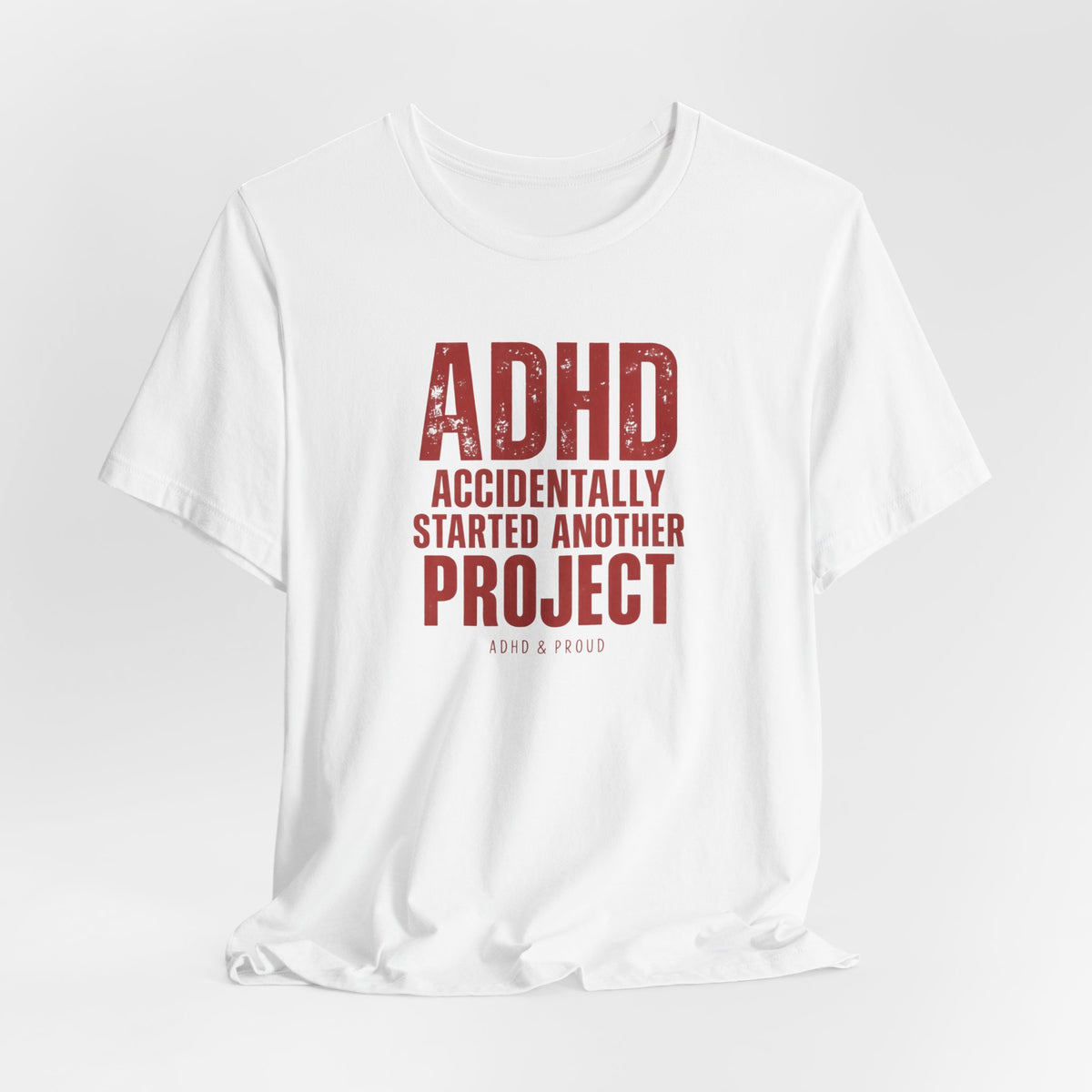 ADHD & Proud T-Shirt