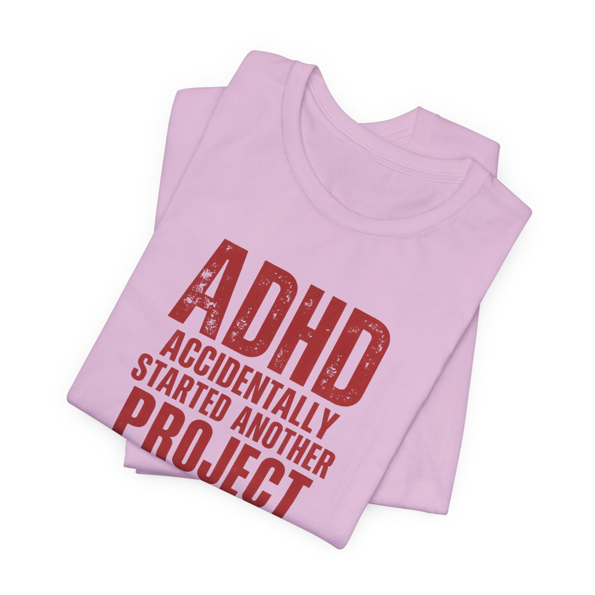 ADHD & Proud T-Shirt