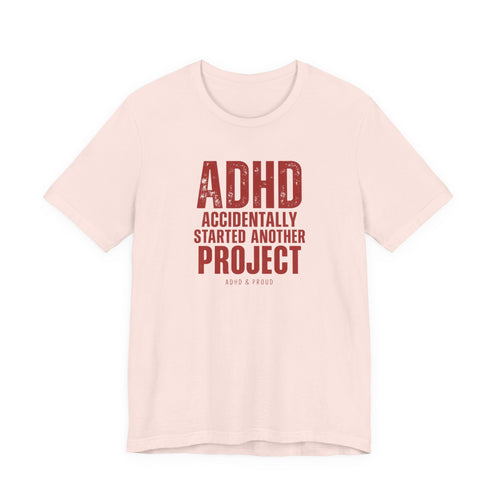 ADHD & Proud T-Shirt