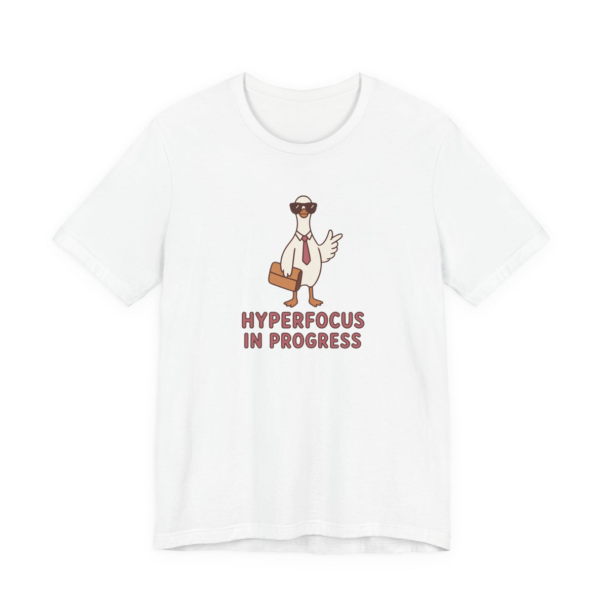 Hyperfocus in Progress - ADHD Humor T-Shirt