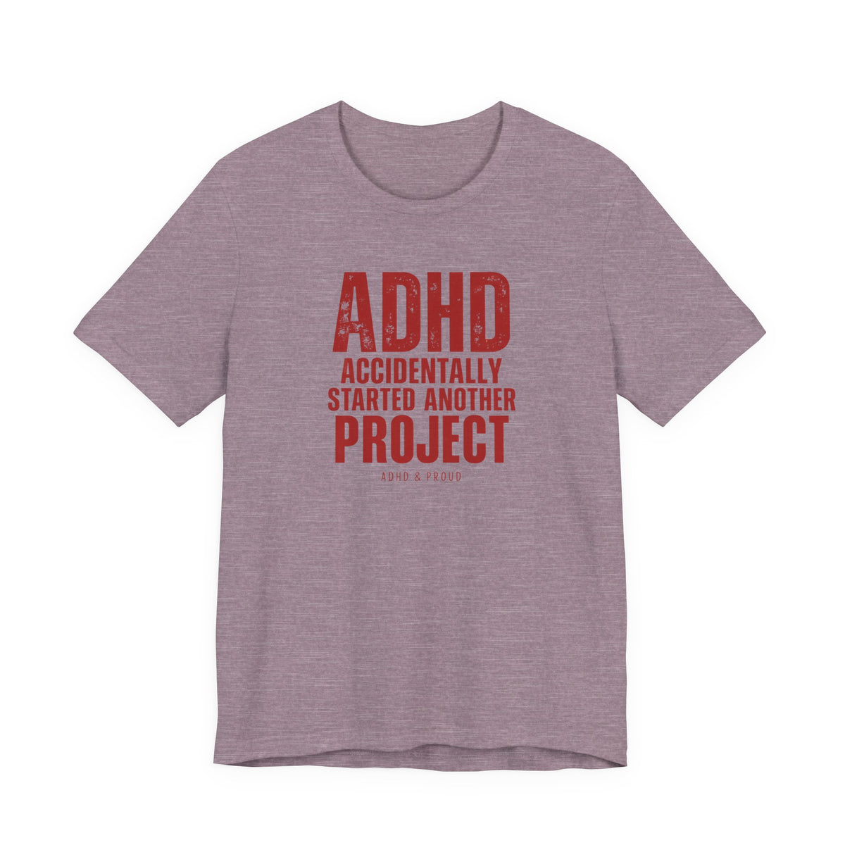 ADHD & Proud T-Shirt
