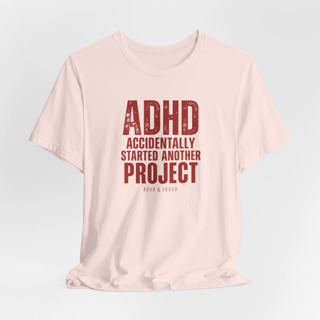 ADHD & Proud T-Shirt