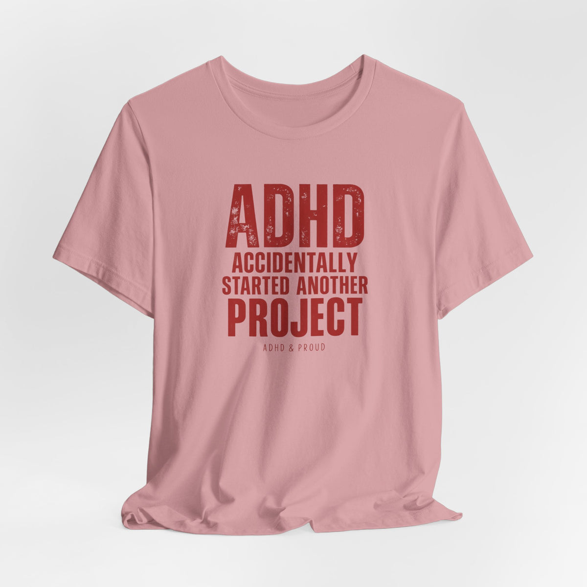 ADHD & Proud T-Shirt