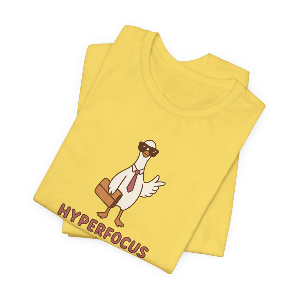 Hyperfocus in Progress - ADHD Humor T-Shirt
