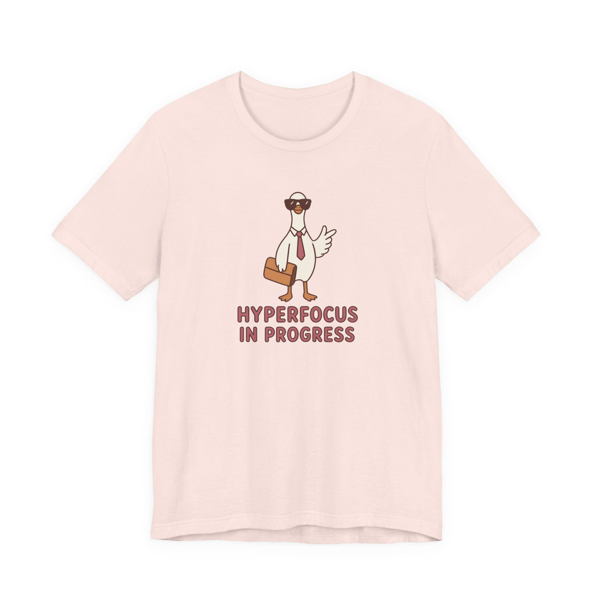 Hyperfocus in Progress - ADHD Humor T-Shirt