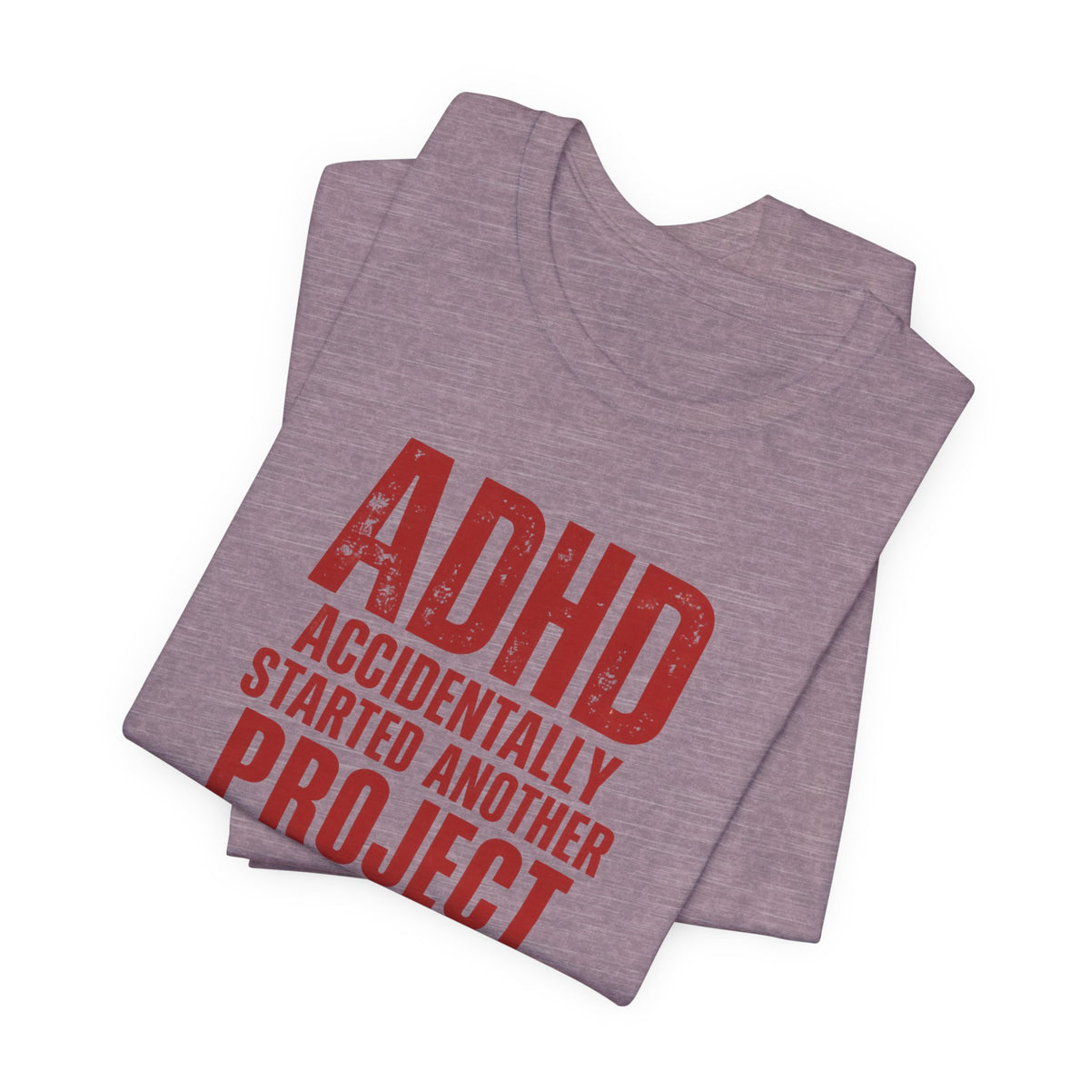 ADHD & Proud T-Shirt