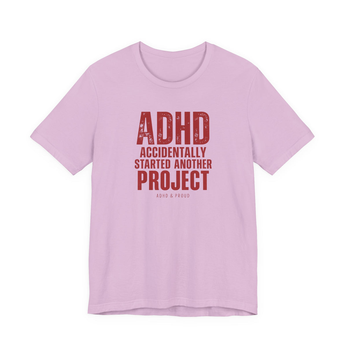 ADHD & Proud T-Shirt
