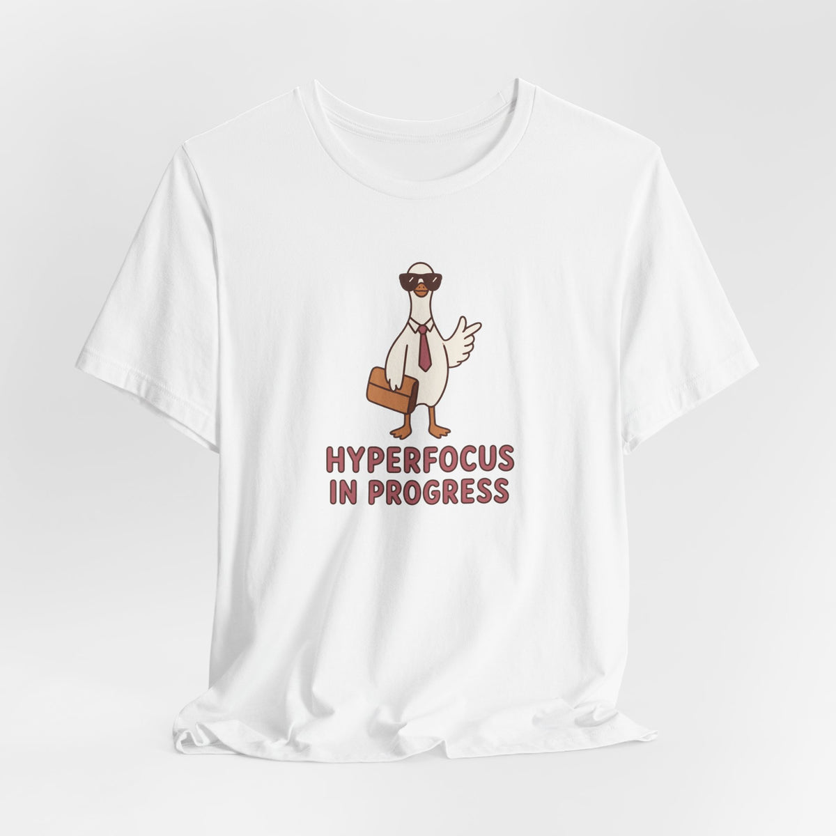 Hyperfocus in Progress - ADHD Humor T-Shirt