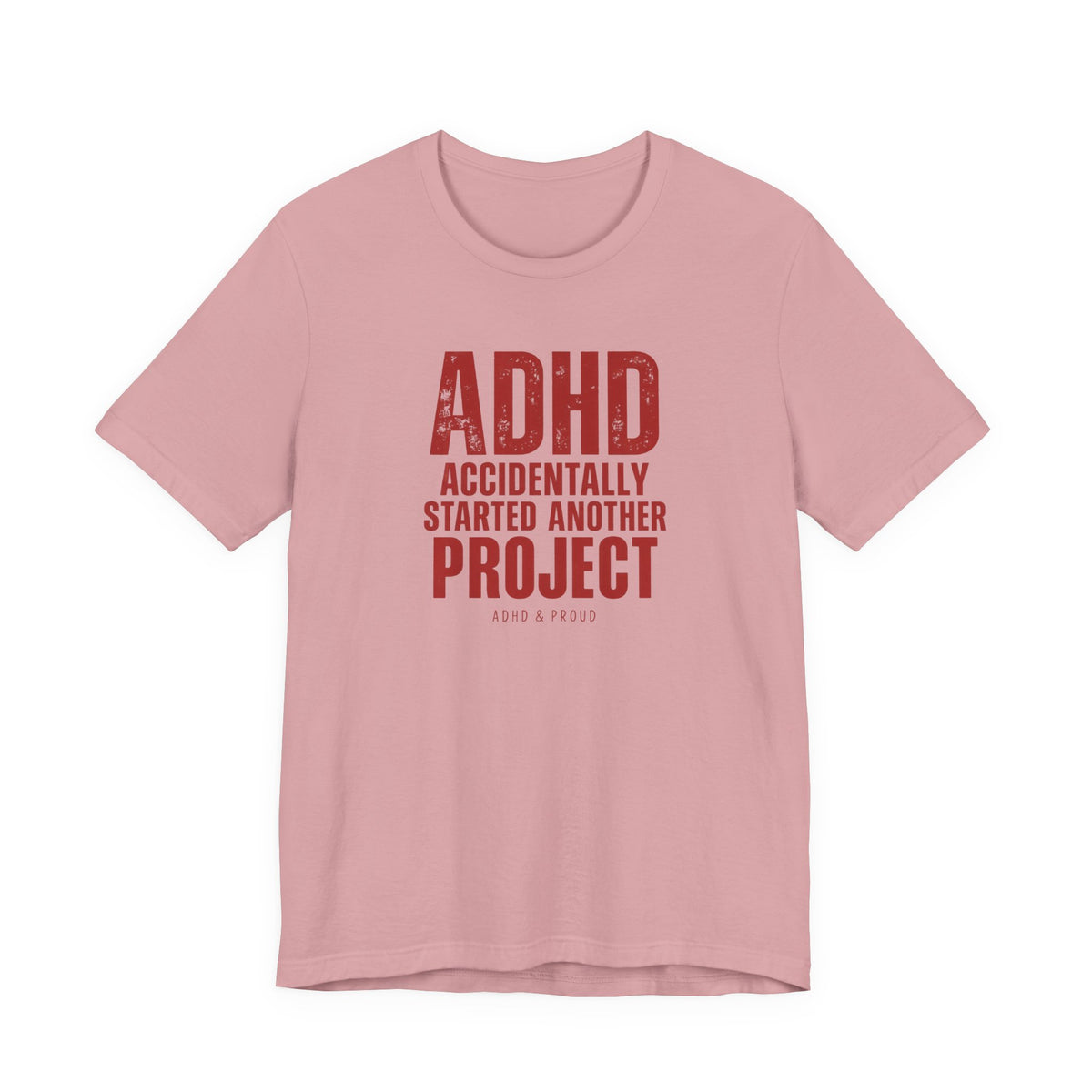 ADHD & Proud T-Shirt